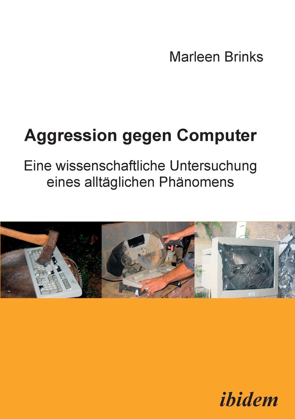 Aggression gegen Computer: Eine wissenschaftliche Untersuchung eines alltäglichen Phänomens