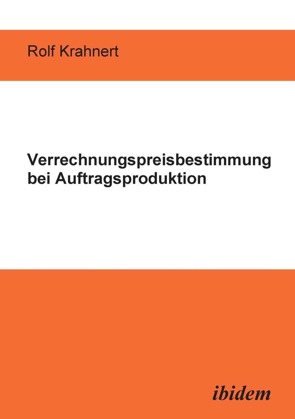 Verrechnungspreisbestimmung bei Auftragsproduktion
