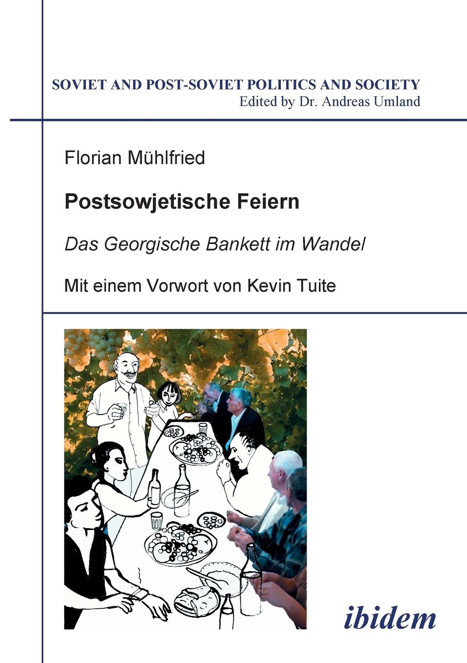 Postsowjetische Feiern: Das Georgische Bankett im Wandel