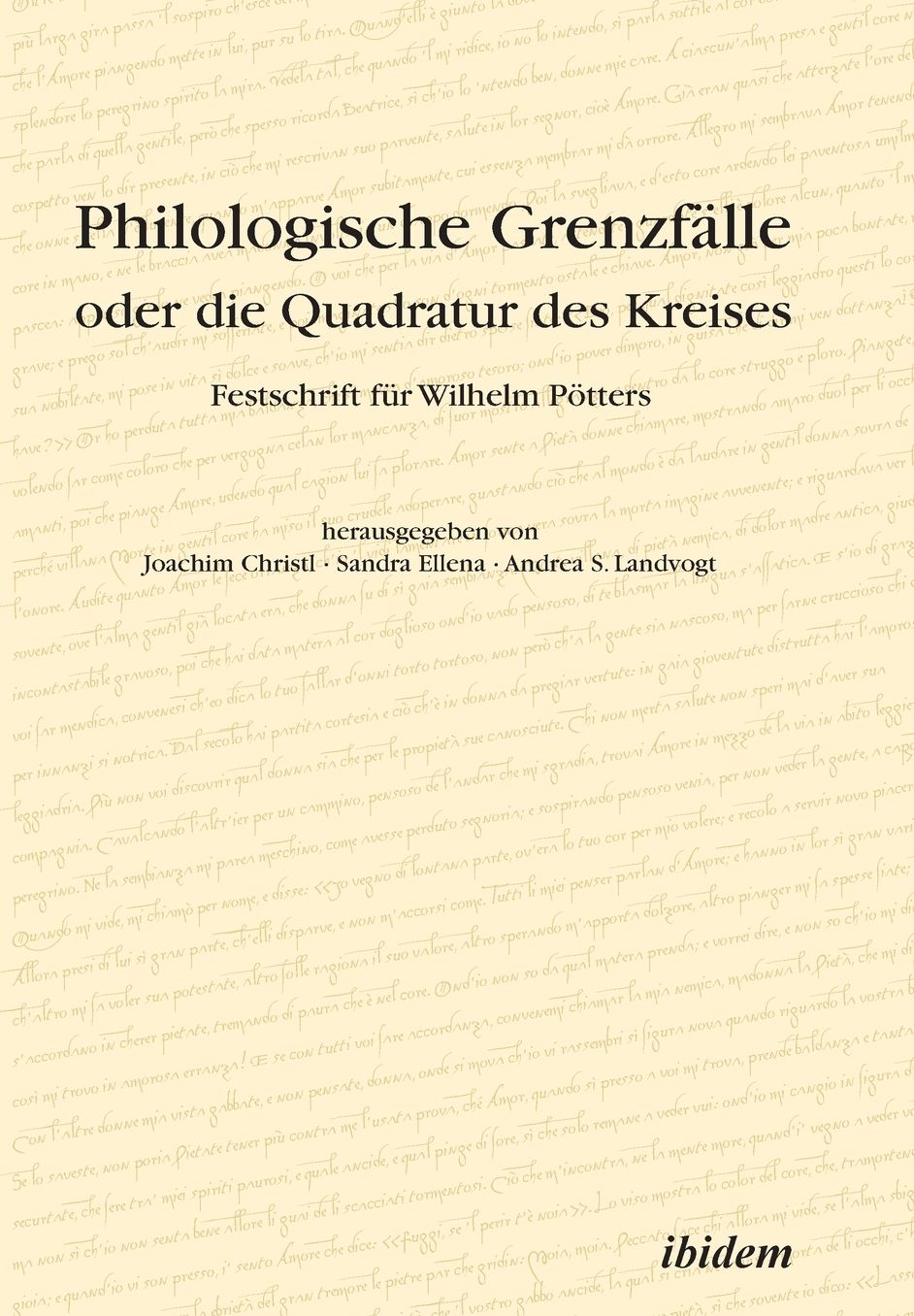 Philologische Grenzfälle Oder Die Quadratur des Kreises: Festschrift Für Wilhelm Pötters