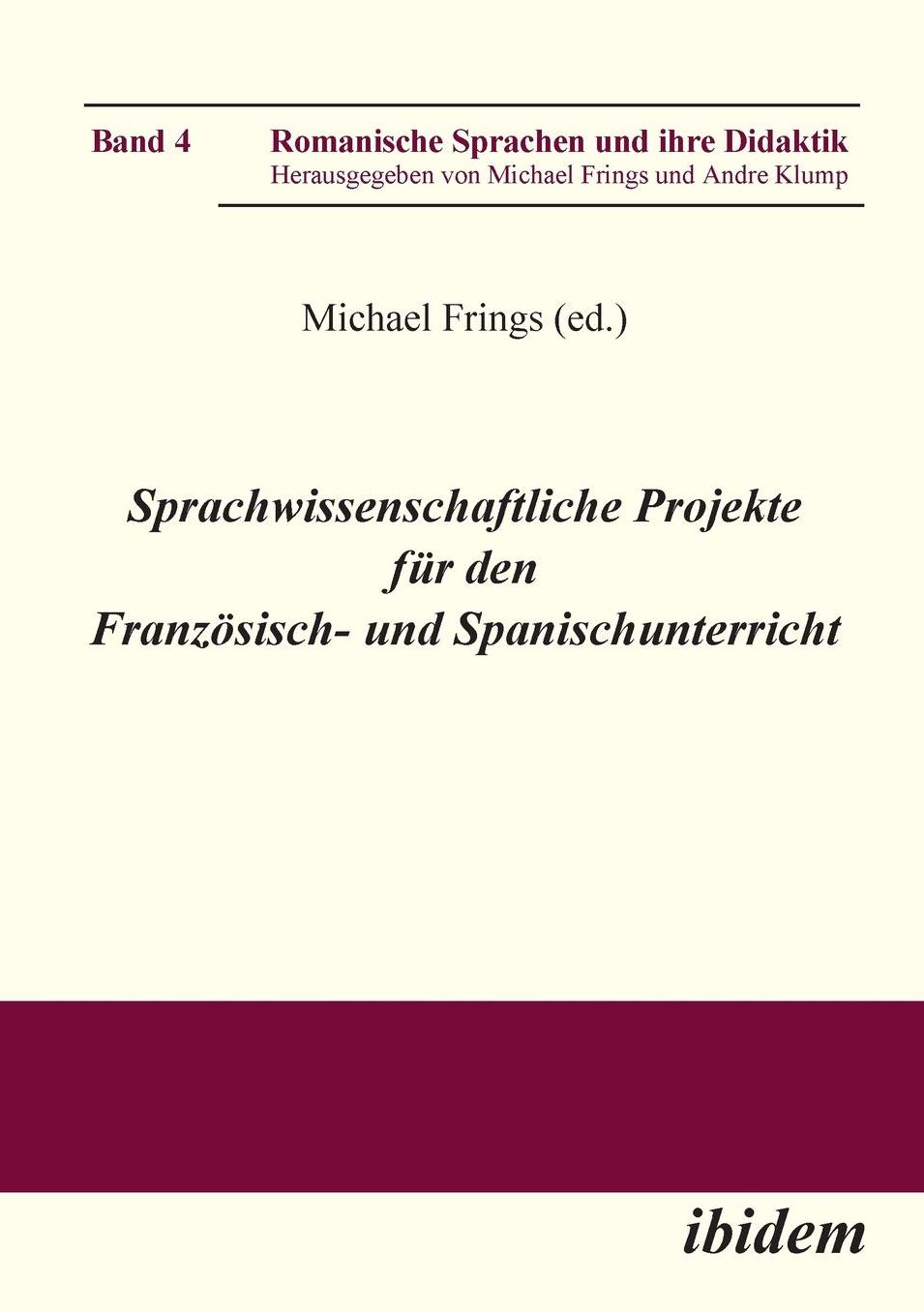 Sprachwissenschaftliche Projekte Für Den Französisch- und Spanischunterricht