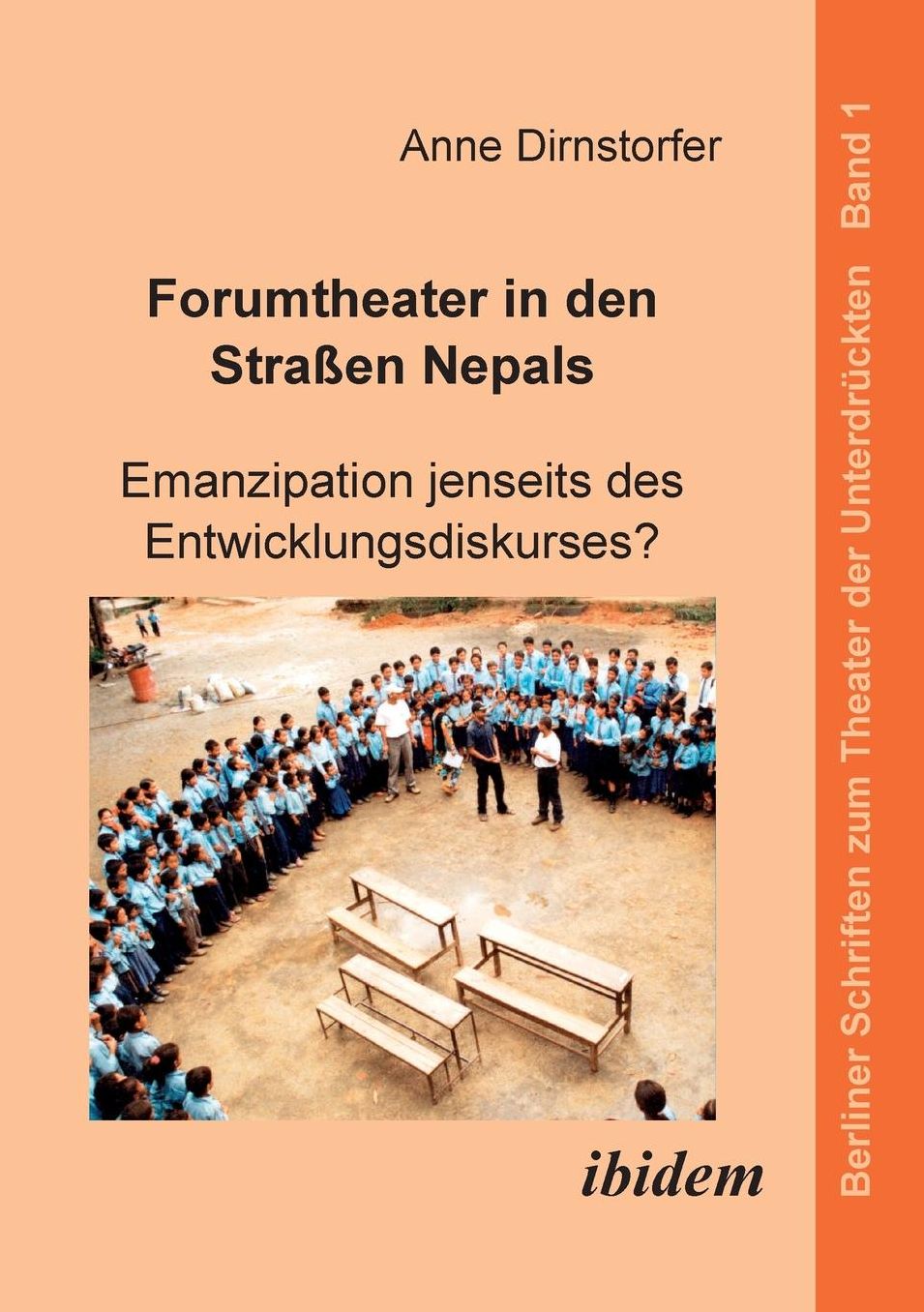 Forumtheater in den Straßen Nepals: Emanzipation jenseits des Entwicklungsdiskurses?