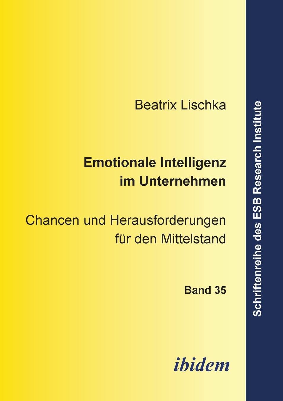Emotionale Intelligenz im Unternehmen: Chancen und Herausforderungen für den Mittelstand