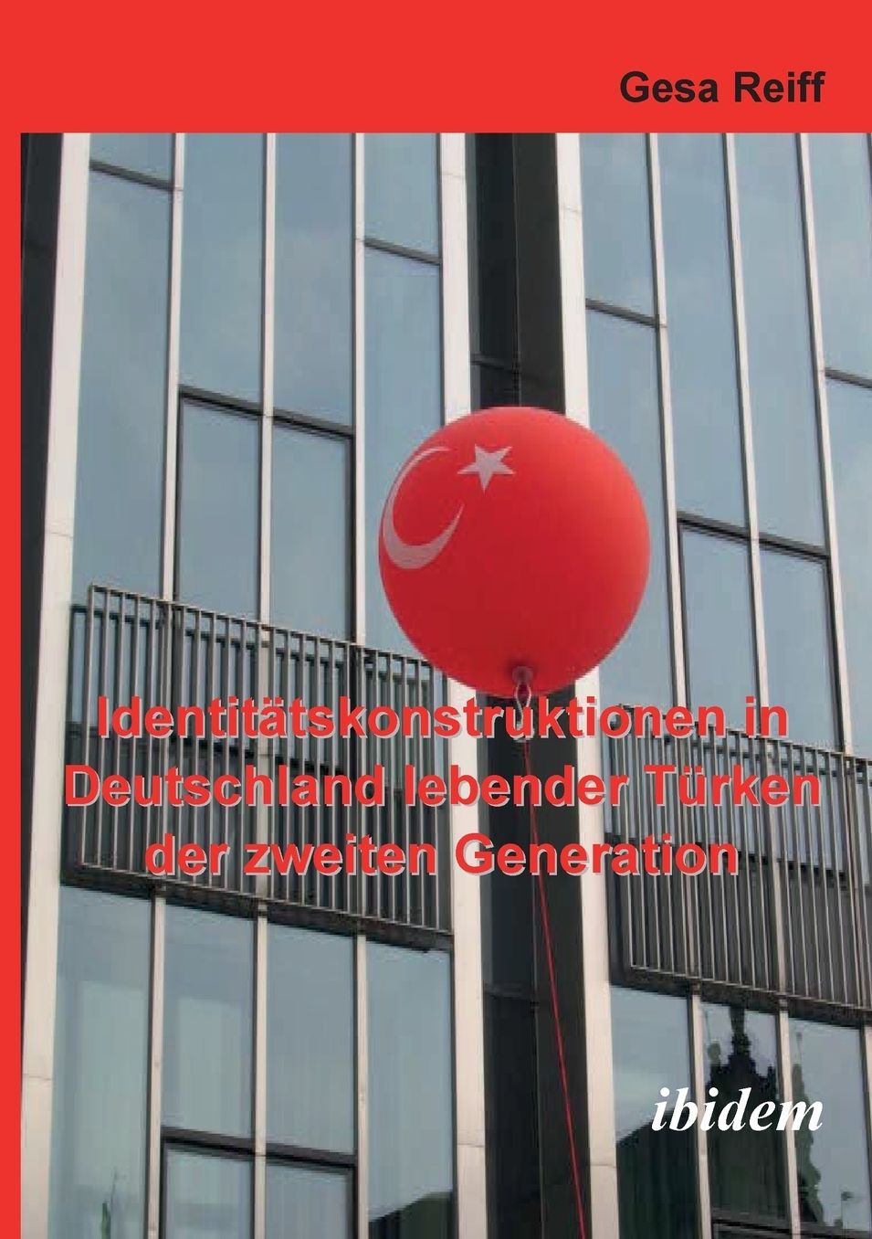 Identitätskonstruktionen in Deutschland lebender Türken der 2. Generation