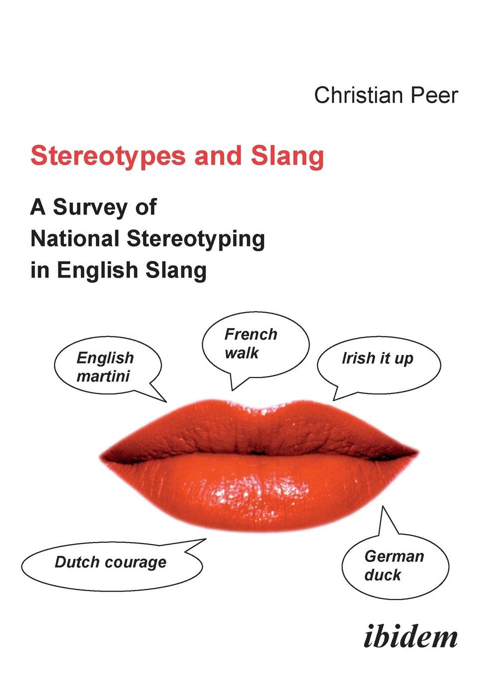 Stereotypes And Slang. A Survey Of National Stereotyping In English Slang