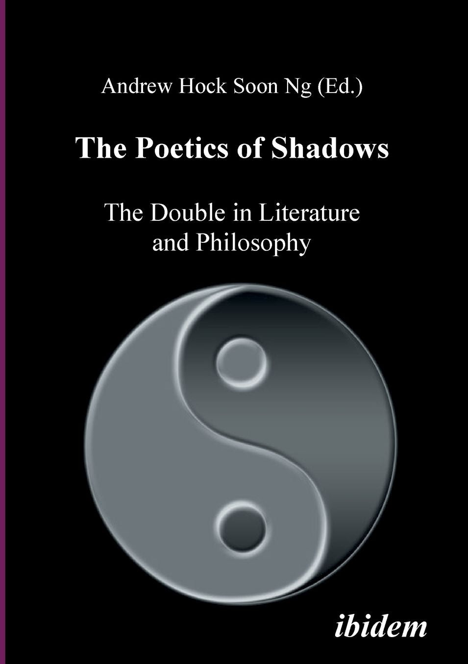The Poetics of Shadows: The Double in Literature and Philosophy