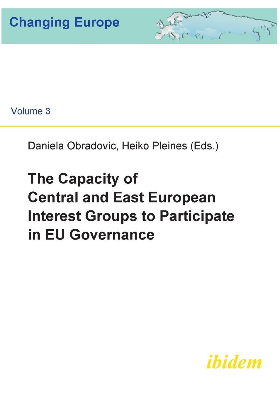 The Capacity of Central and East European Interest Groups to Participate in EU Governance