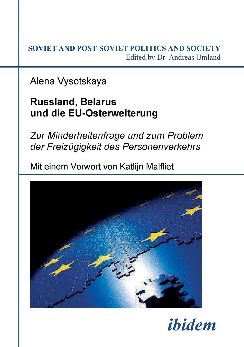 Russland, Belarus und Die Eu-Osterweiterung: Zur Minderheitenfrage und Zum Problem der Freizügigkeit des Personenverkehrs