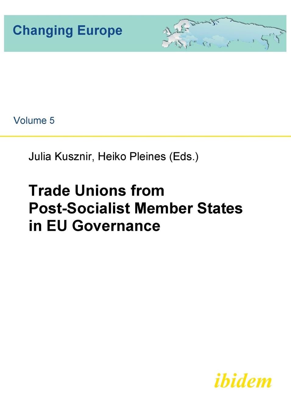 Trade Unions from Post-Socialist Member States in EU Governance