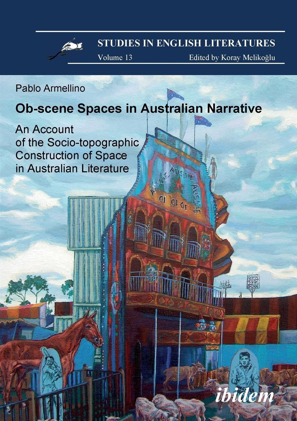 Ob-Scene Spaces In Australian Narrative. An Account Of The Socio-Topographic Construction Of Space In Australian Literature