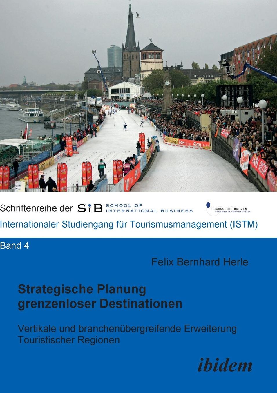 Strategische Planung Grenzenloser Destinationen: Vertikale und Branchenübergreifende Erweiterung Touristischer Regionen