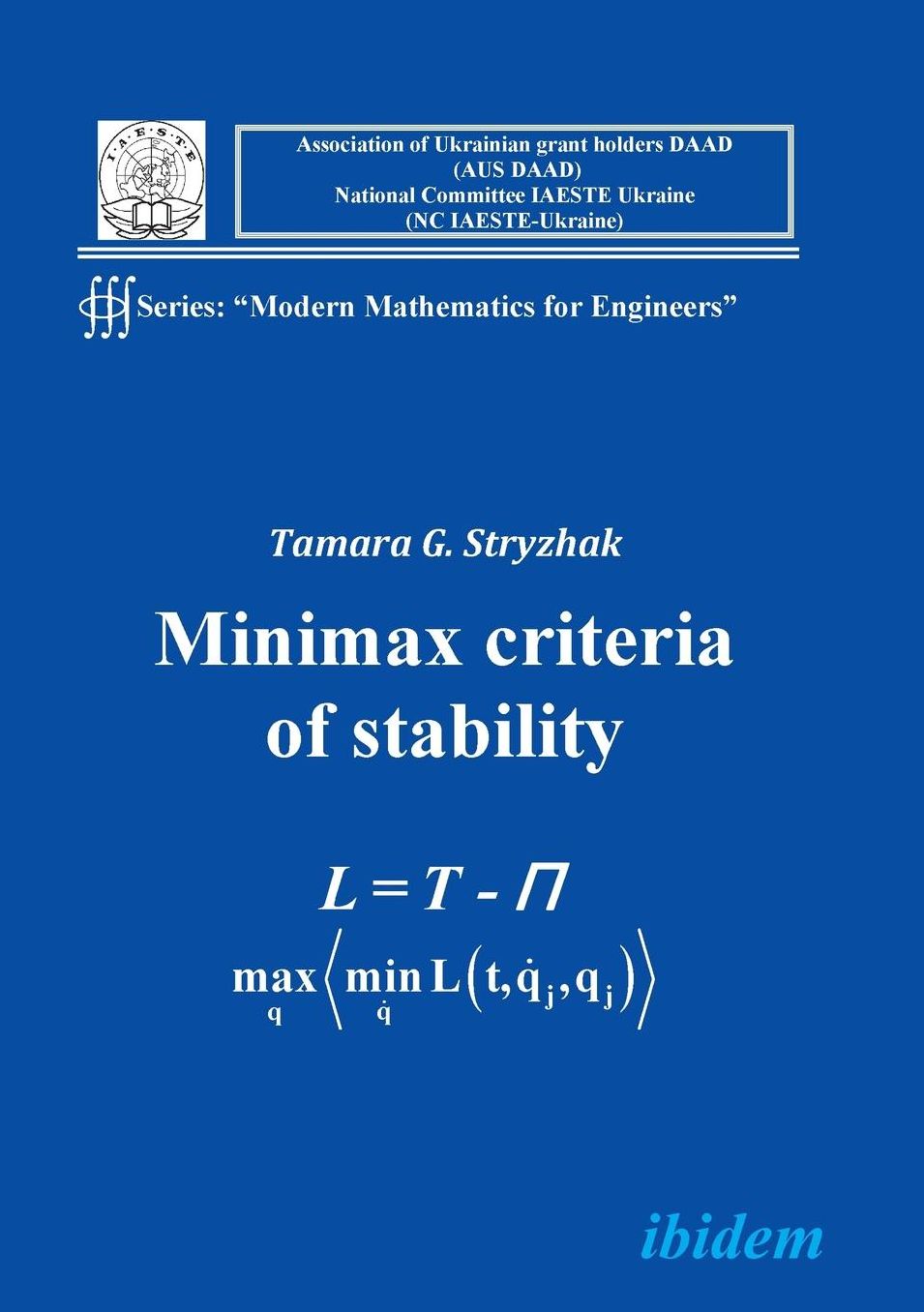 Modern Mathematics for Engineers I: The Minimax Criterion for Stability
