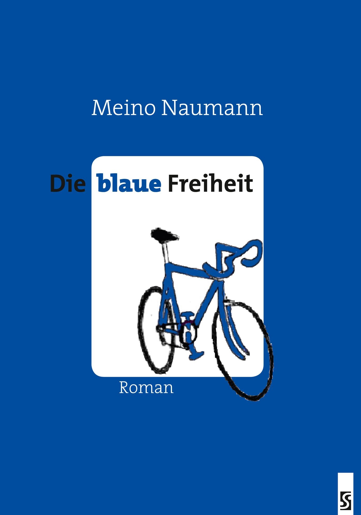 Die blaue Freiheit: Roman