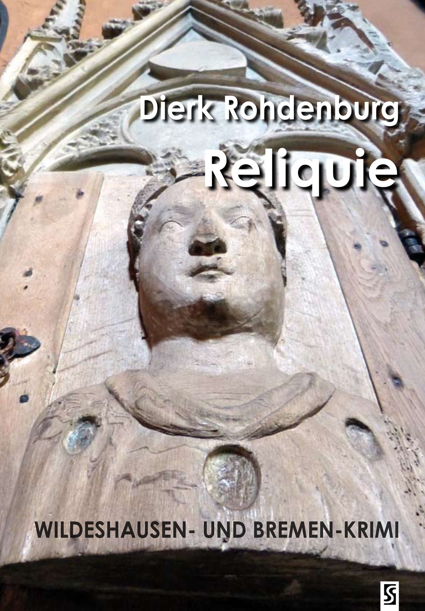 Reliquie: Wildeshausen- und Bremen-Krimi