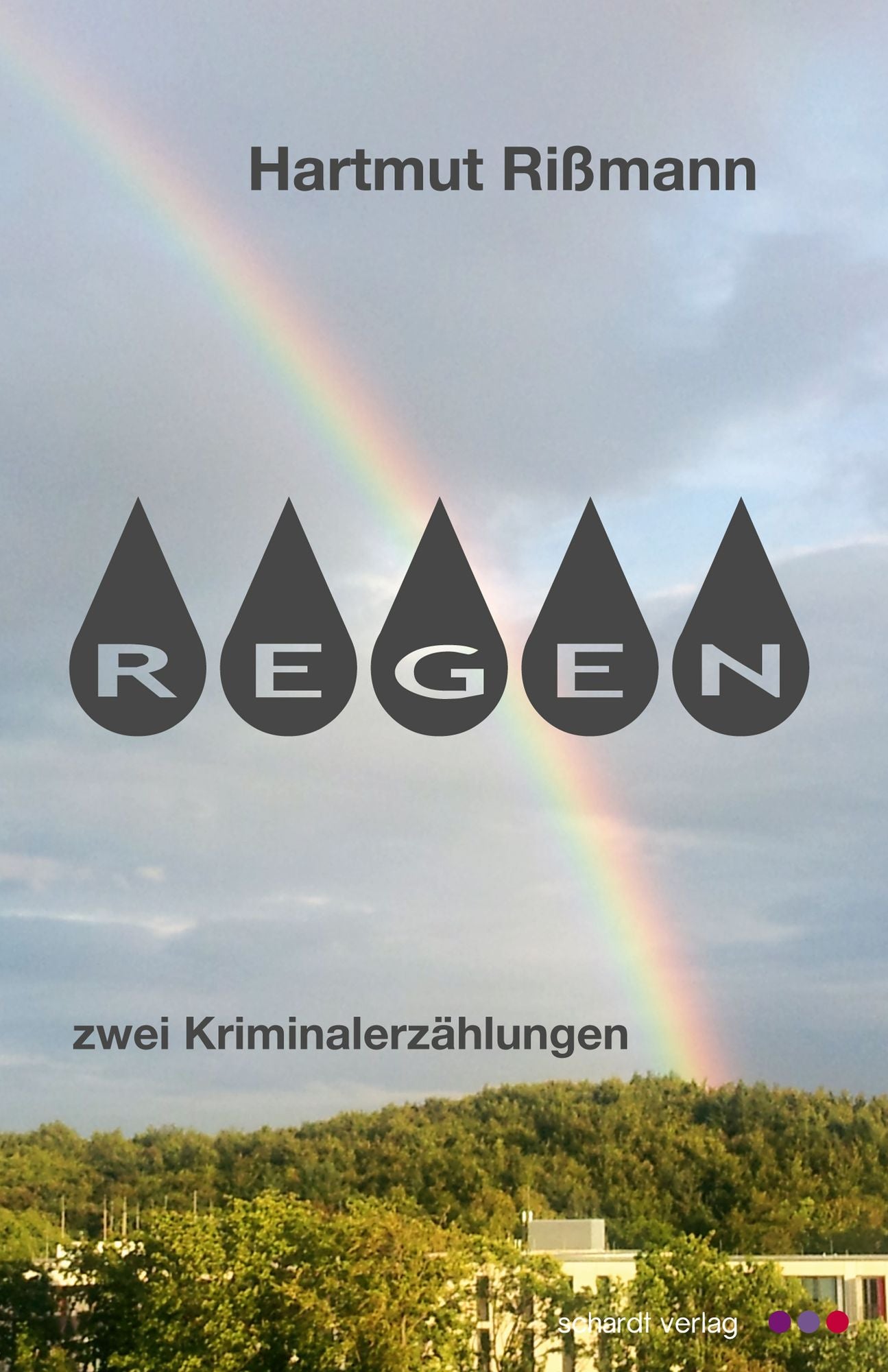Regen: Kriminalerzählungen