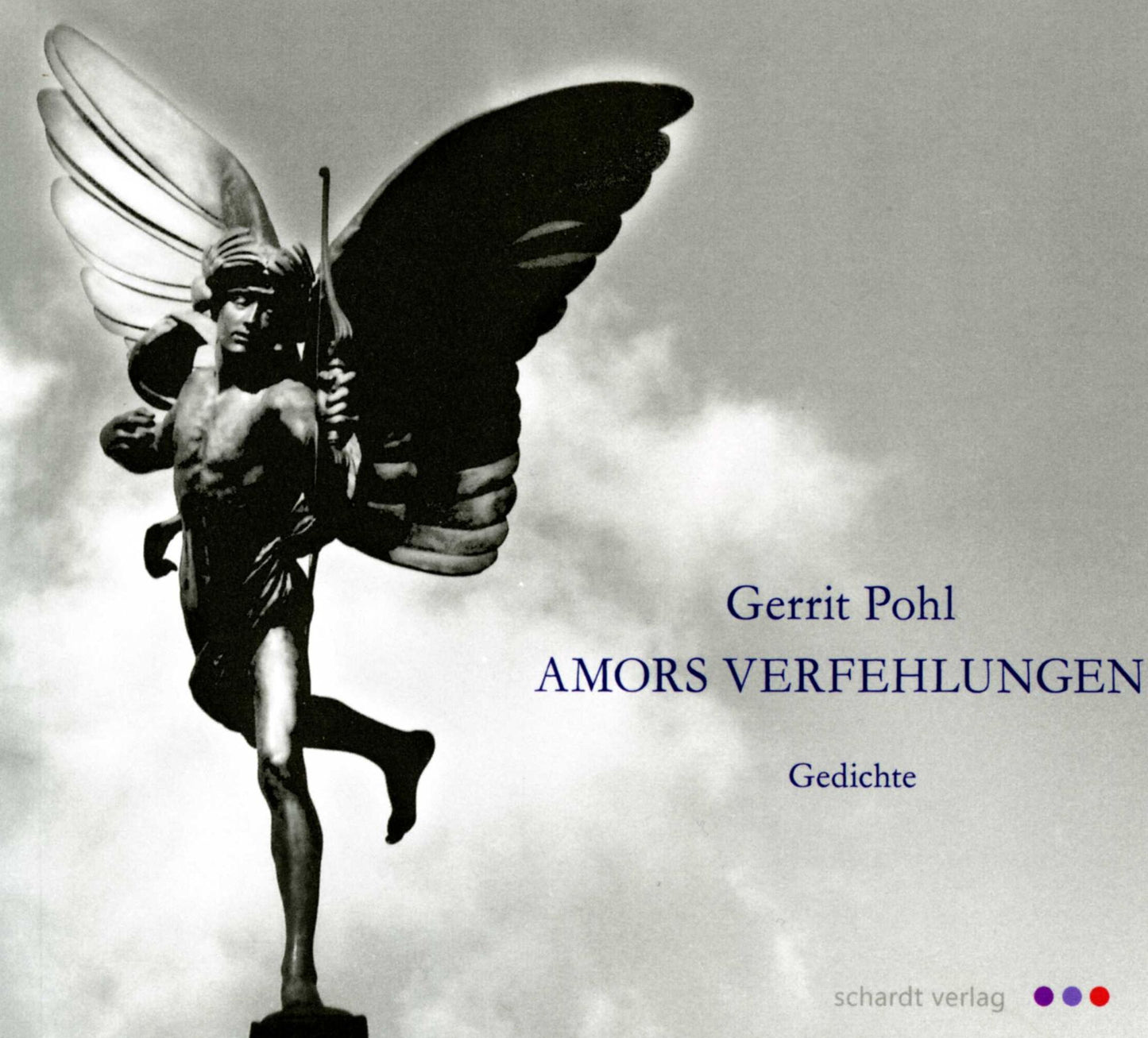 Amors Verfehlungen: Gedichte