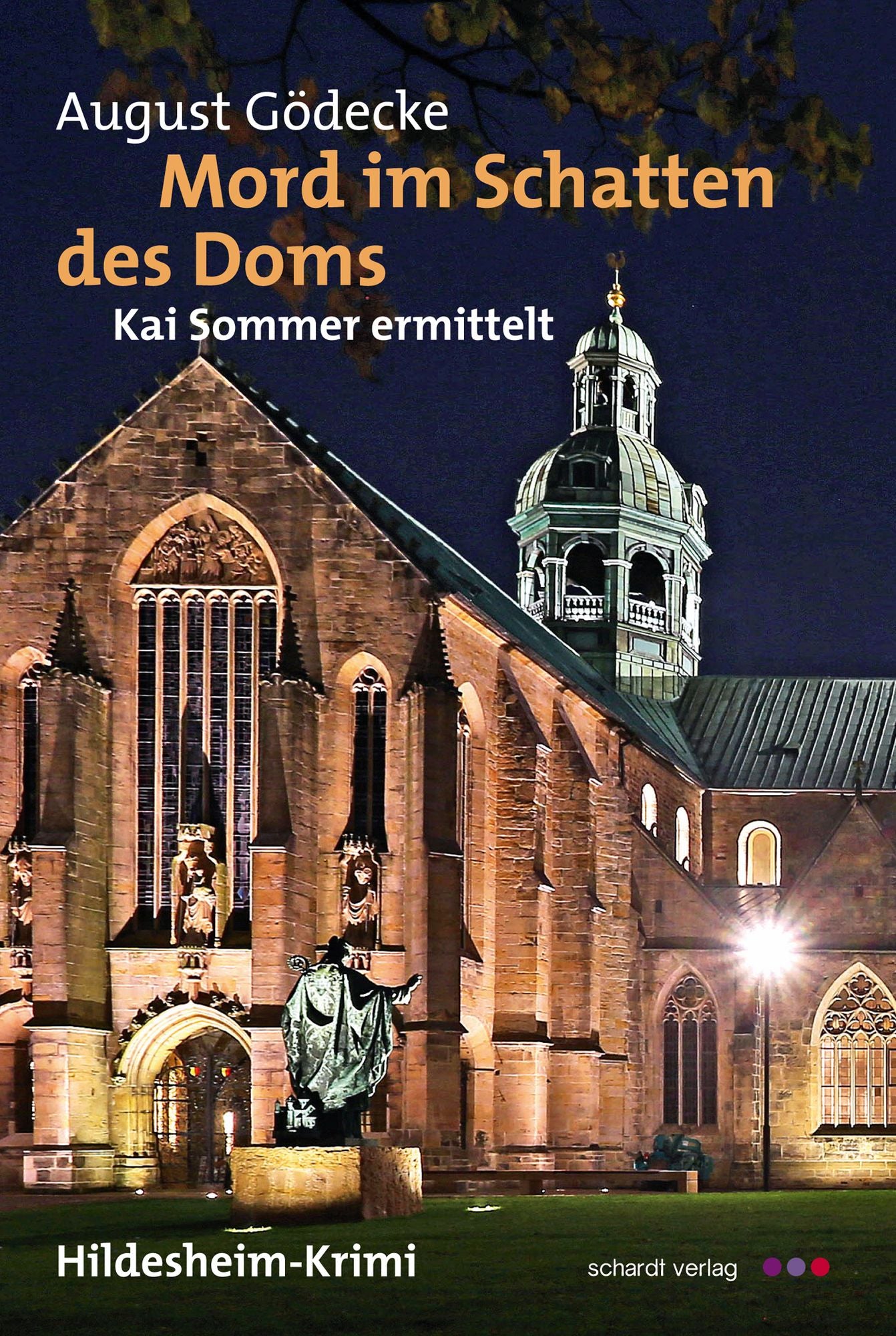 Mord im Schatten des Doms: Kai Sommer ermittelt. Hildesheim-Krimi