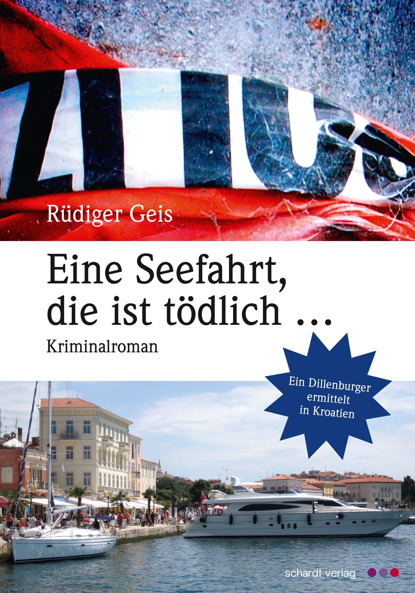 Eine Seefahrt, die ist tödlich: Kriminalroman
