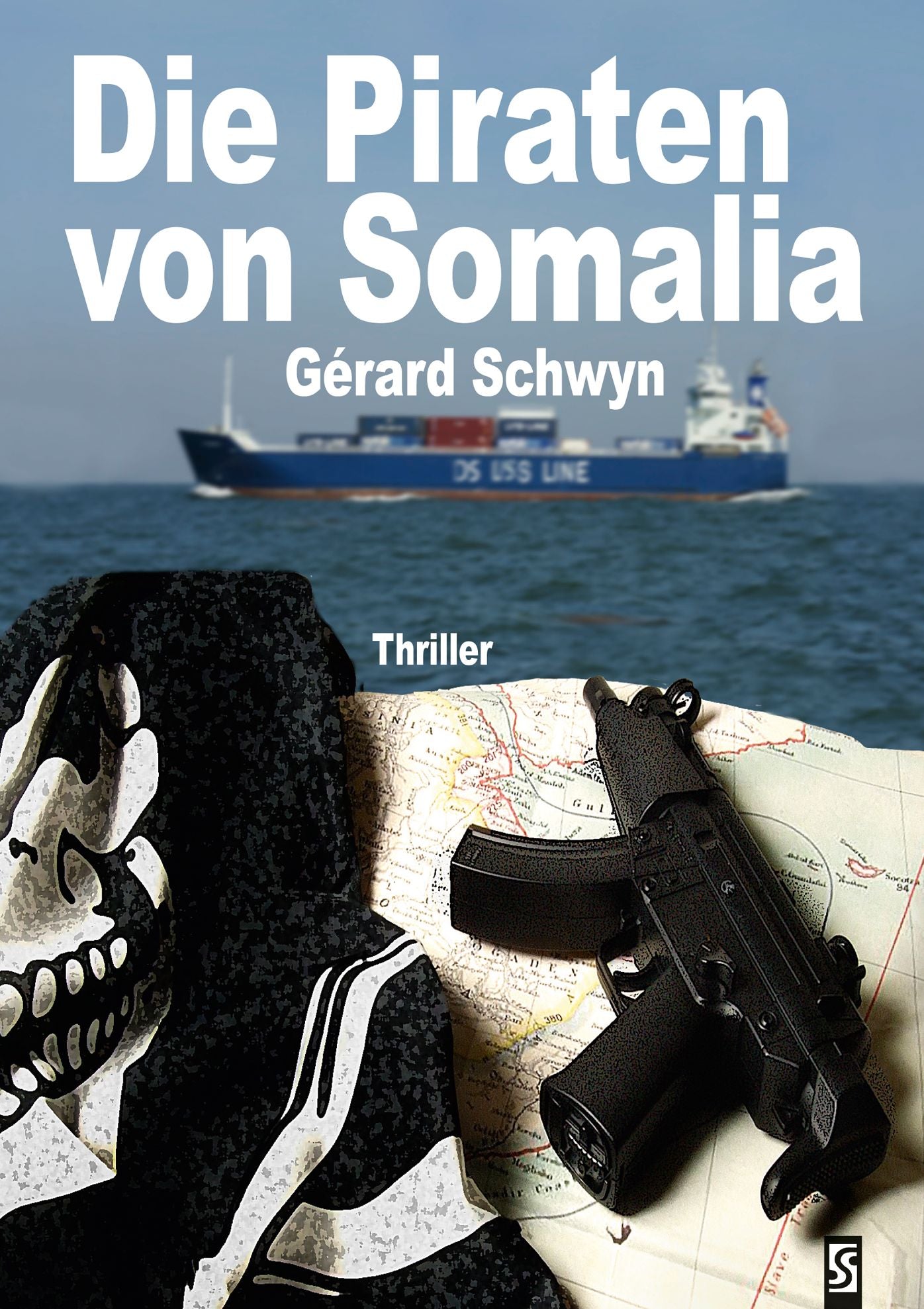 Die Piraten von Somalia: Thriller