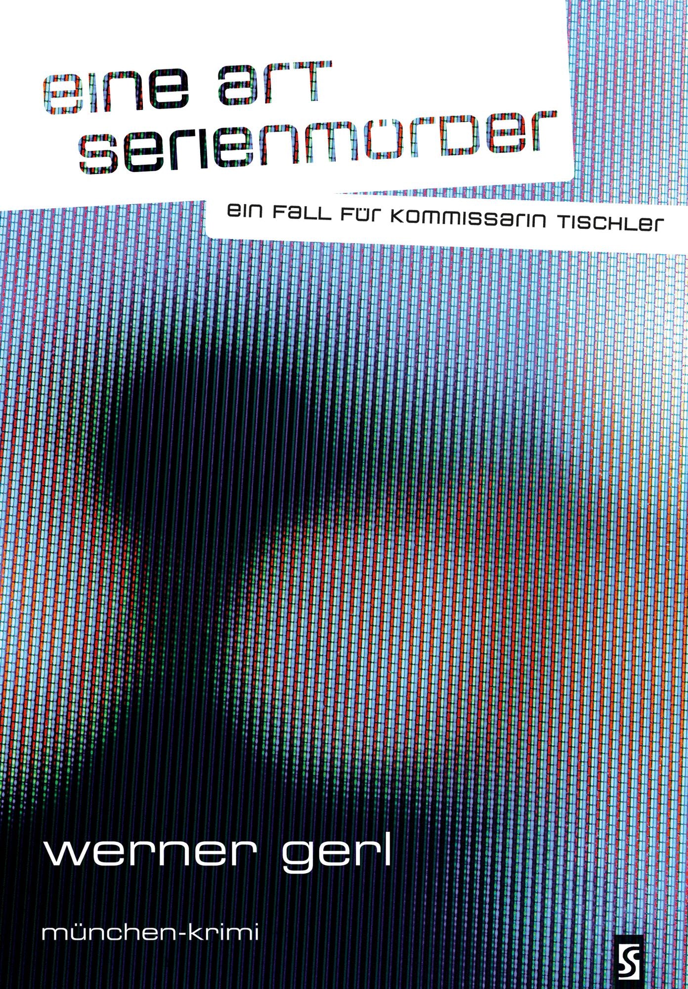 Eine Art Serienmörder: München-Krimi