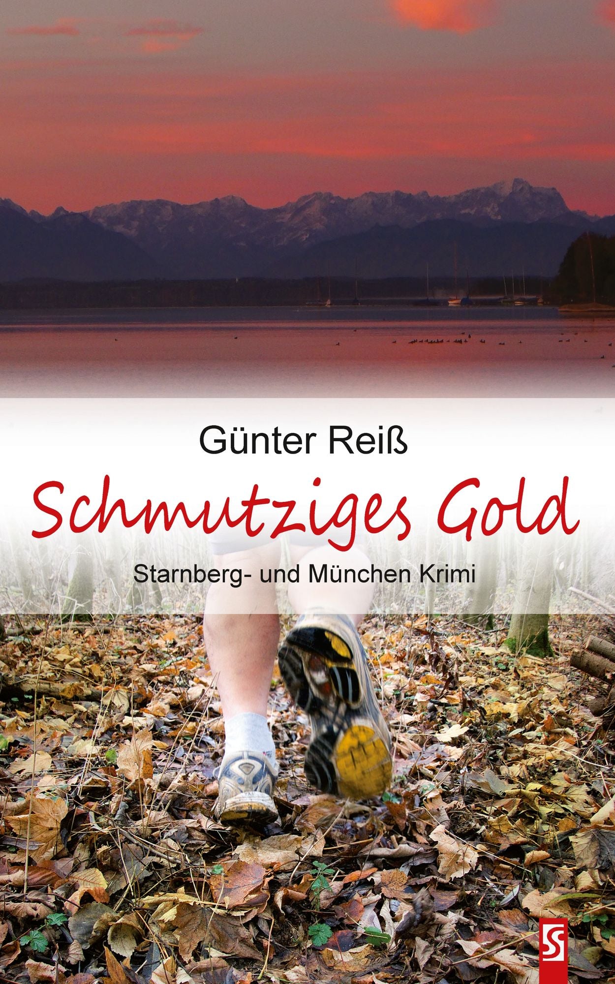Schmutziges Gold. Starnberg- und München-Krimi.