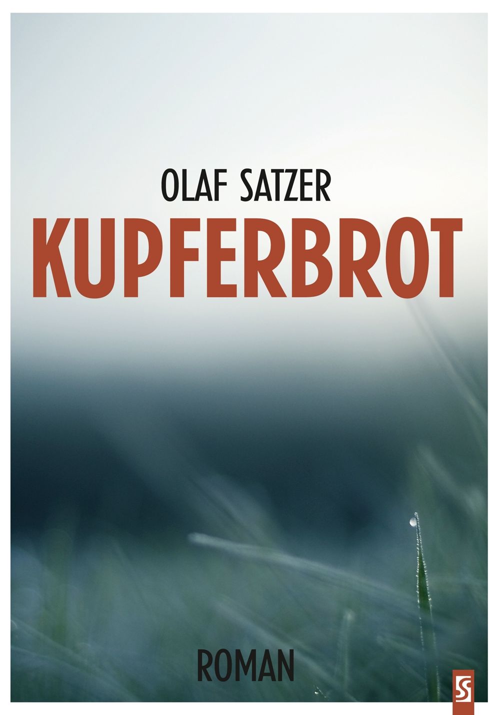 Kupferbrot. Roman