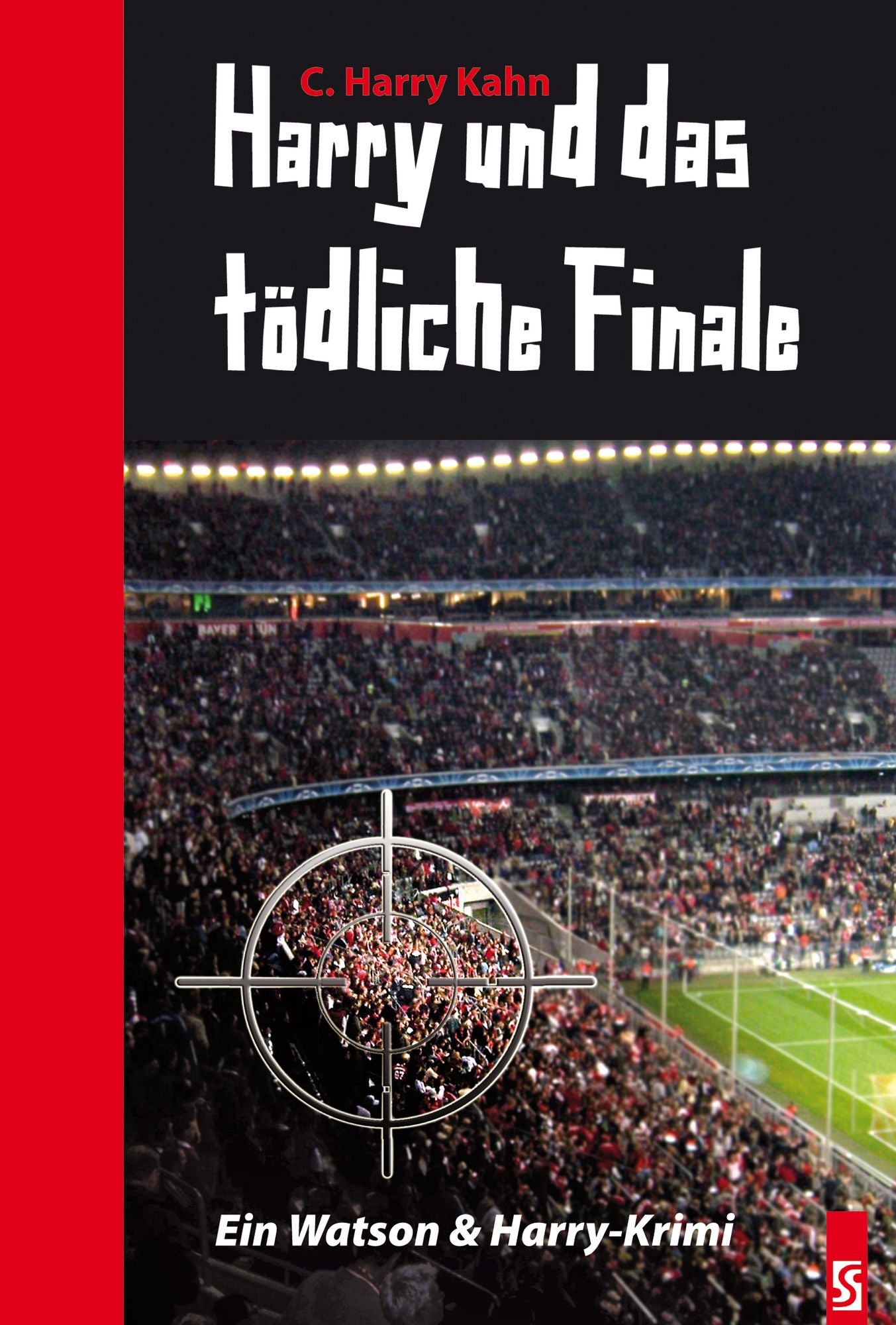 Harry und das tödliche Finale. Krimi (Harry ermittelt 2)