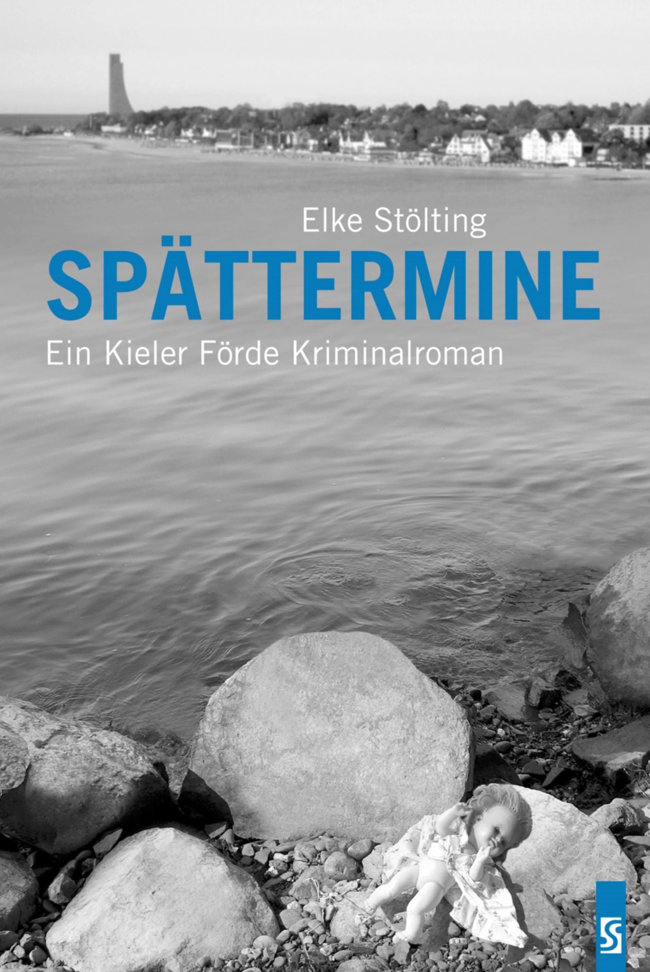 Spättermine: Ein Kieler Förde Kriminalroman