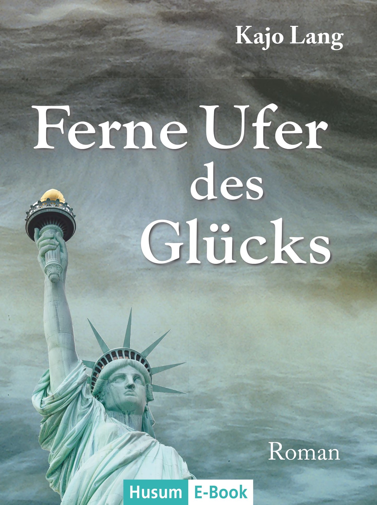 Ferne Ufer des Glücks: Roman