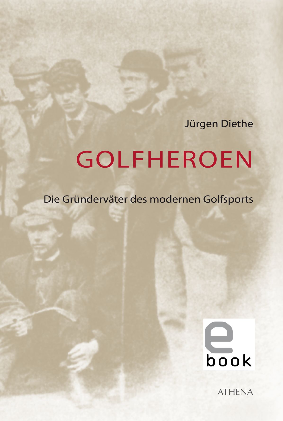 Golfheroen: Die Gründerväter des modernen Golfsports