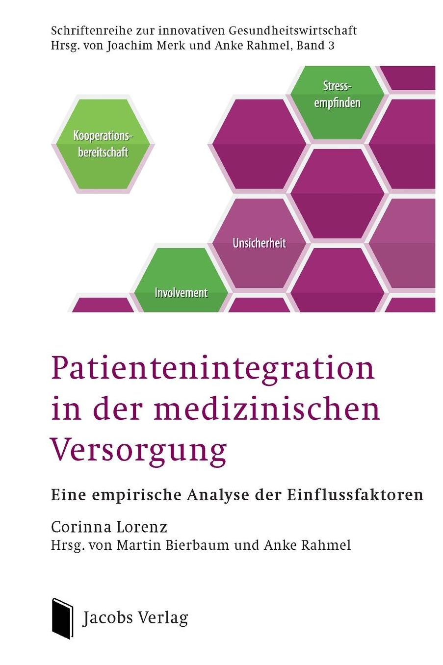 Patientenintegration in der medizinischen Versorgung: Eine empirische Analyse der Einflussfaktoren