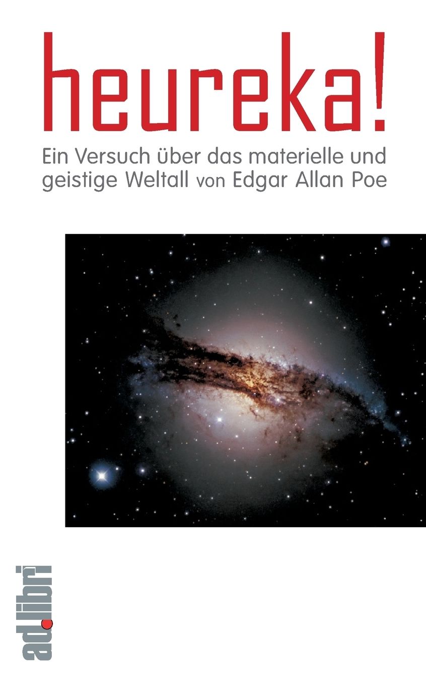 Heureka! Ein Versuch ber das materielle und geistige Weltall. Ein Essay