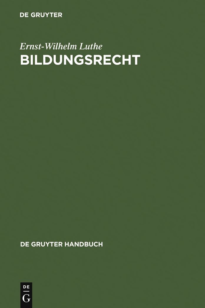 Bildungsrecht: Leitfaden fur Ausbildung, Administration und Management