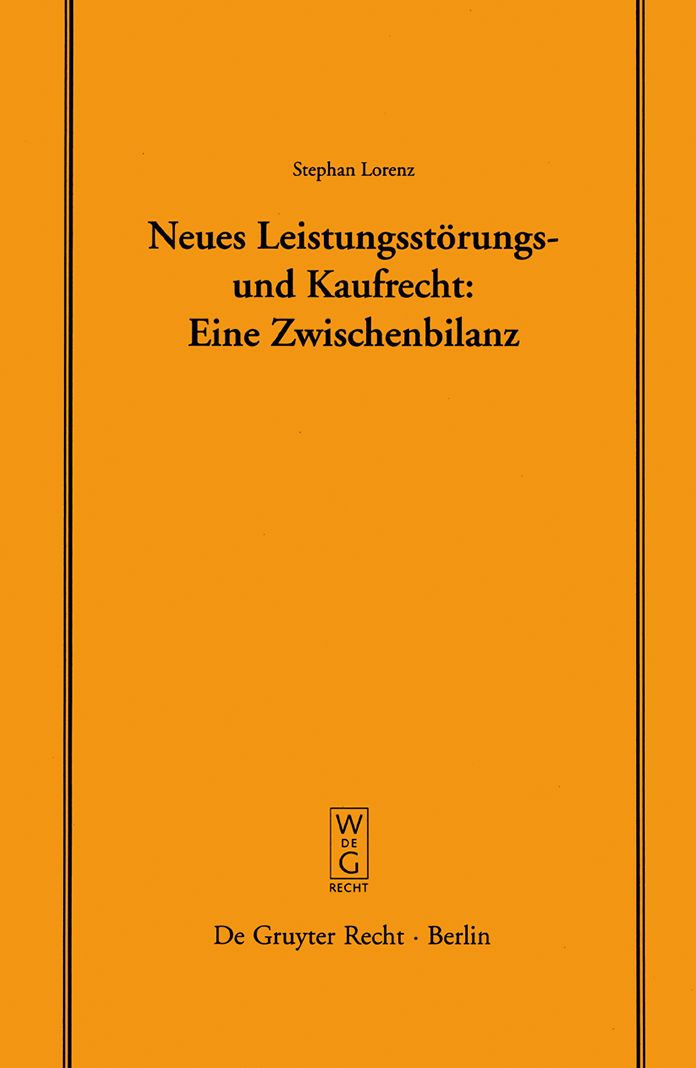 Neues Leistungsstörungs- und Kaufrecht: Eine Zwischenbilanz. Vortrag, gehalten vor der Juristischen Gesellschaft zu Berlin am 14. Januar 2004