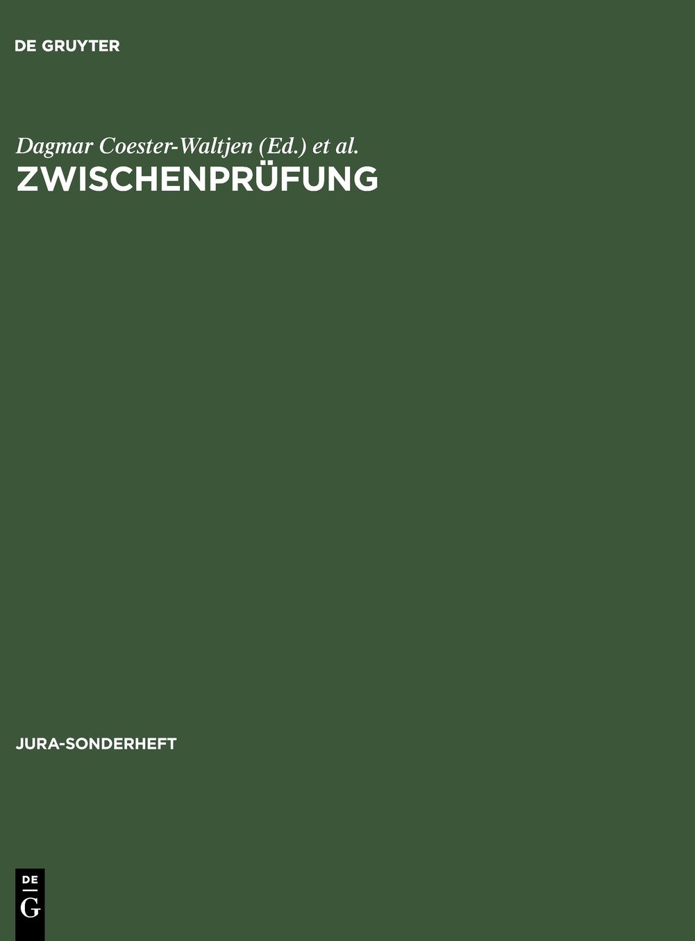 Zwischenprüfung: Zivilrecht, Strafrecht, Öffentliches Recht, Grundlagenfächer