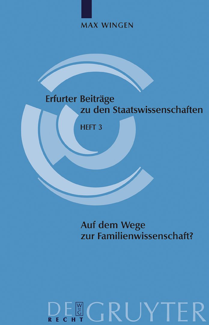 Auf dem Wege zur Familienwissenschaft?: Voruberlegungen zur Grundlegung eines interdisziplinar angelegten Fachs