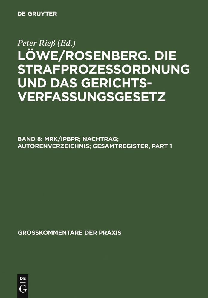 Lowe/Rosenberg die Strafprozeßordnung und das Gerichtsverfassungsgesetz: Grokommentar Einbanddecke Mrk/Ipbpr - Nachtrag - Gesamtregister