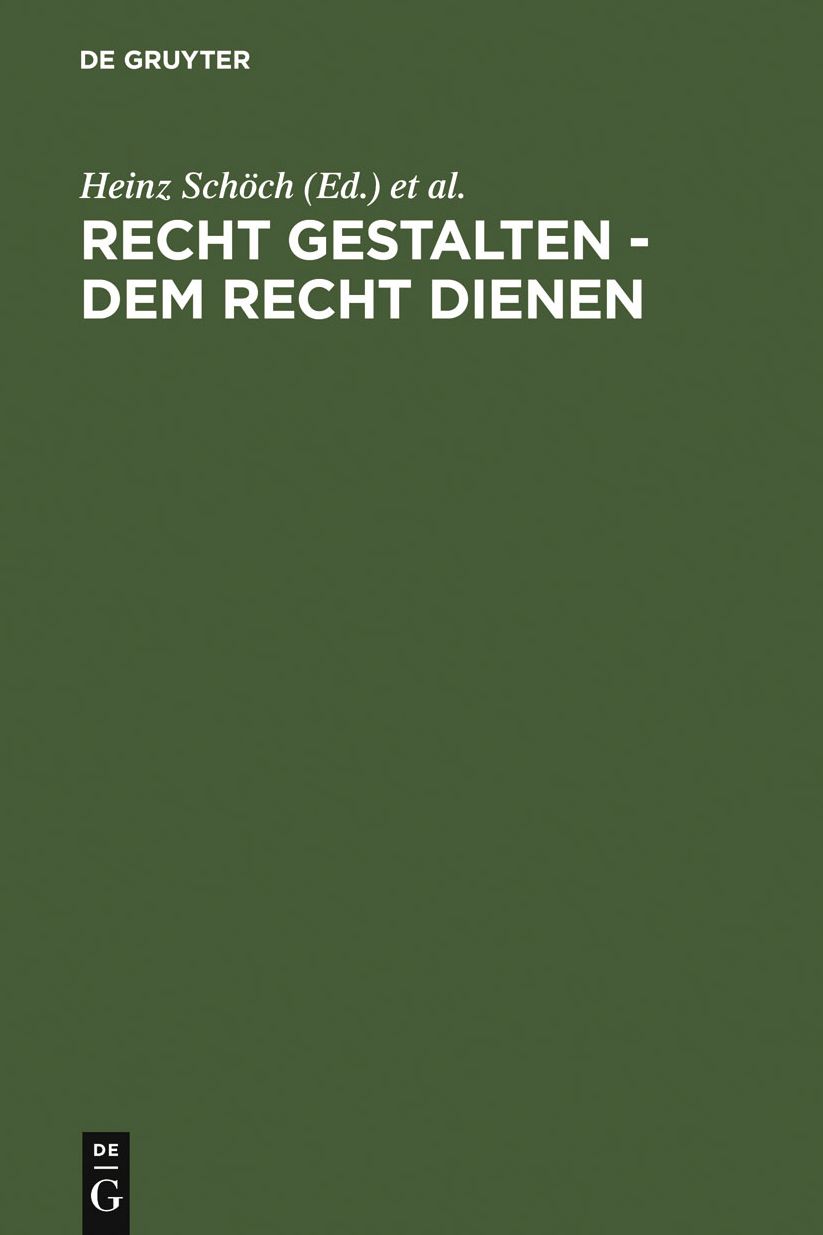 Recht gestalten - dem Recht dienen: Festschrift fur Reinhard Bottcher zum 70. Geburtstag am 29. Juli 2007