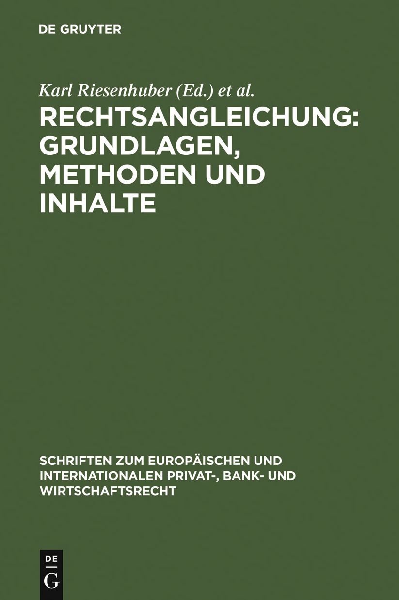 Rechtsangleichung: Grundlagen, Methoden und Inhalte: Deutsch-Japanische Perspektiven