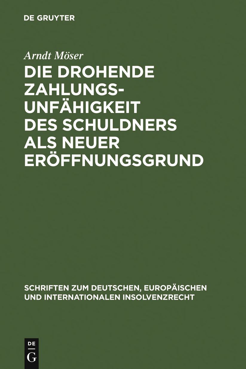 Die drohende Zahlungsunfahigkeit des Schuldners als neuer Eroffnungsgrund