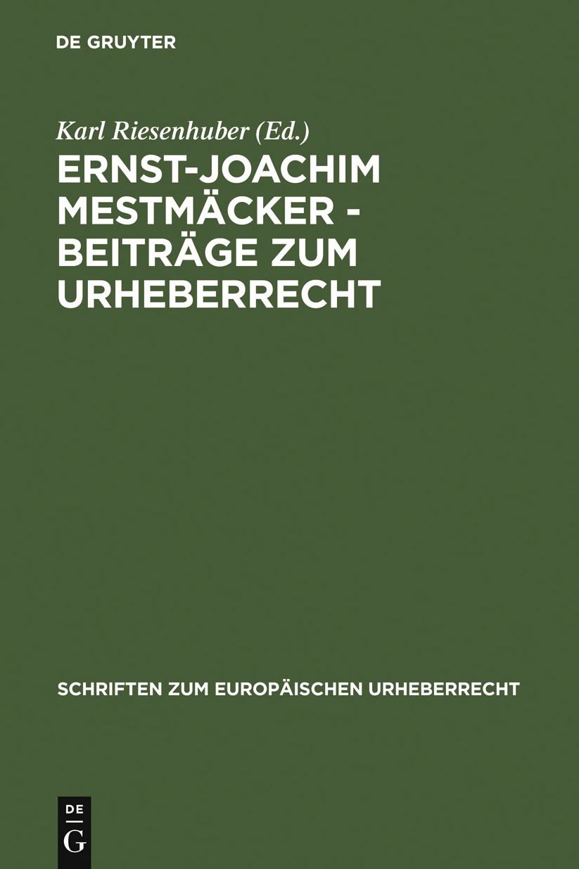 Ernst-Joachim Mestmacker - Beitrage zum Urheberrecht