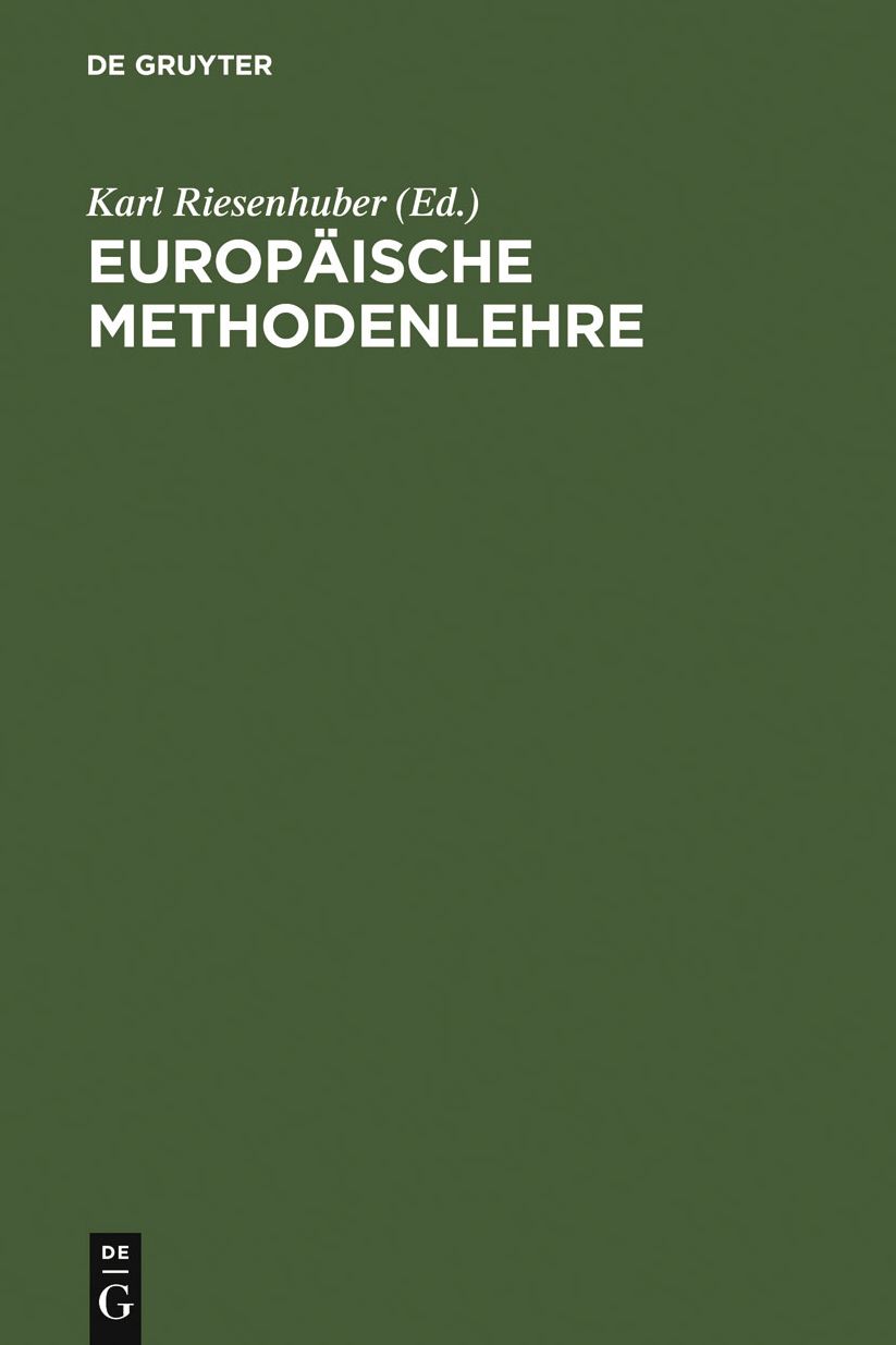 Europaische Methodenlehre: Handbuch fur Ausbildung und Praxis