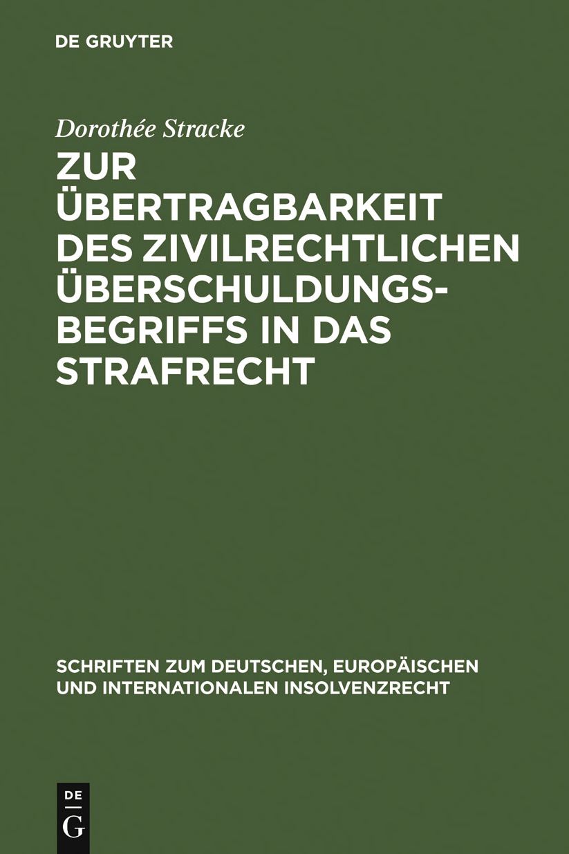 Zur Ubertragbarkeit des zivilrechtlichen Uberschuldungsbegriffs in das Strafrecht