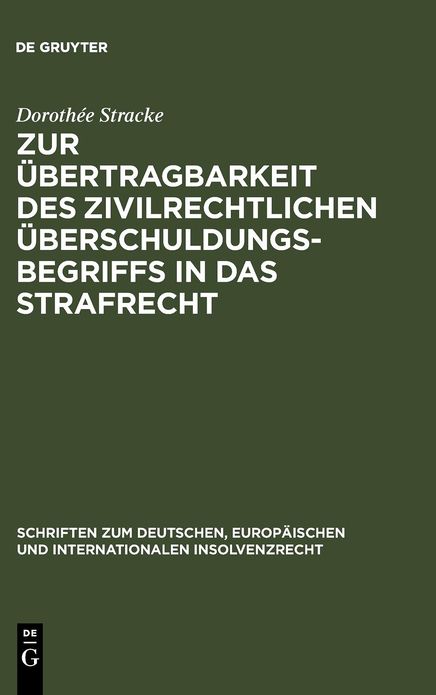 Zur Ubertragbarkeit des zivilrechtlichen Uberschuldungsbegriffs in das Strafrecht