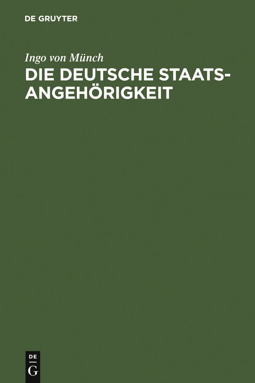 Die deutsche Staatsangehorigkeit: Vergangenheit - Gegenwart - Zukunft