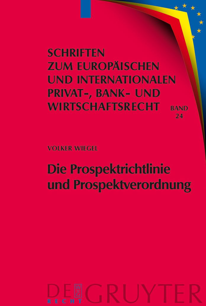 Die Prospektrichtlinie und Prospektverordnung: Eine dogmatische, okonomische und rechtsvergleichende Analyse