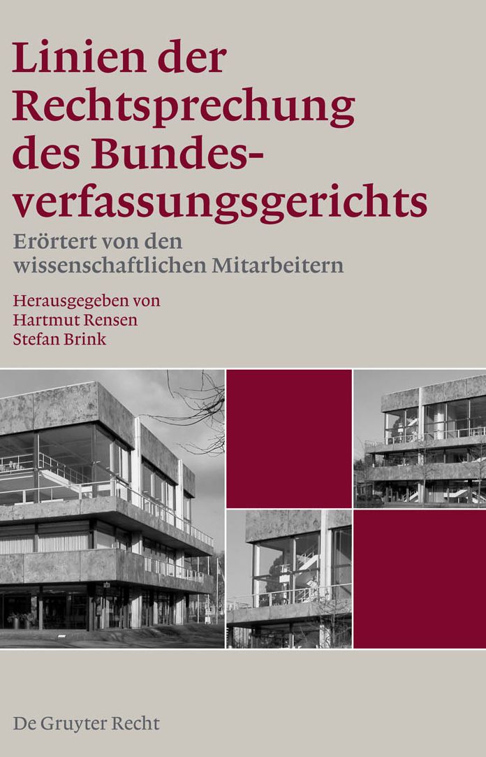 Linien der Rechtsprechung des Bundesverfassungsgerichts - erortert von den wissenschaftlichen Mitarbeiterinnen und Mitarbeitern. Band 1