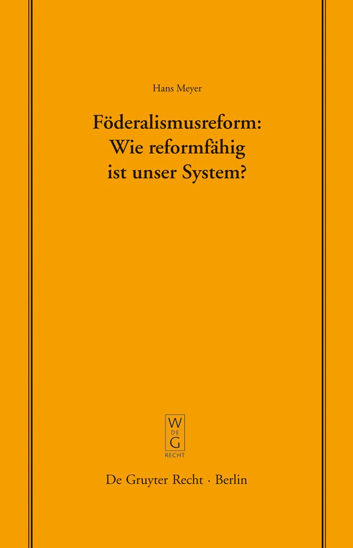 Foderalismusreform: Wie reformfahig ist unser System?: Uberarbeitete Fassung eines Vortrags, gehalten vor der Juristischen Gesellschaft zu Berlin am 12. Dezember 2007