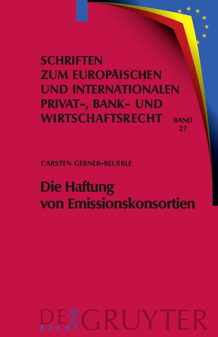 Die Haftung von Emissionskonsortien: Eine rechtsvergleichende Untersuchung des deutschen und des US-amerikanischen Rechts