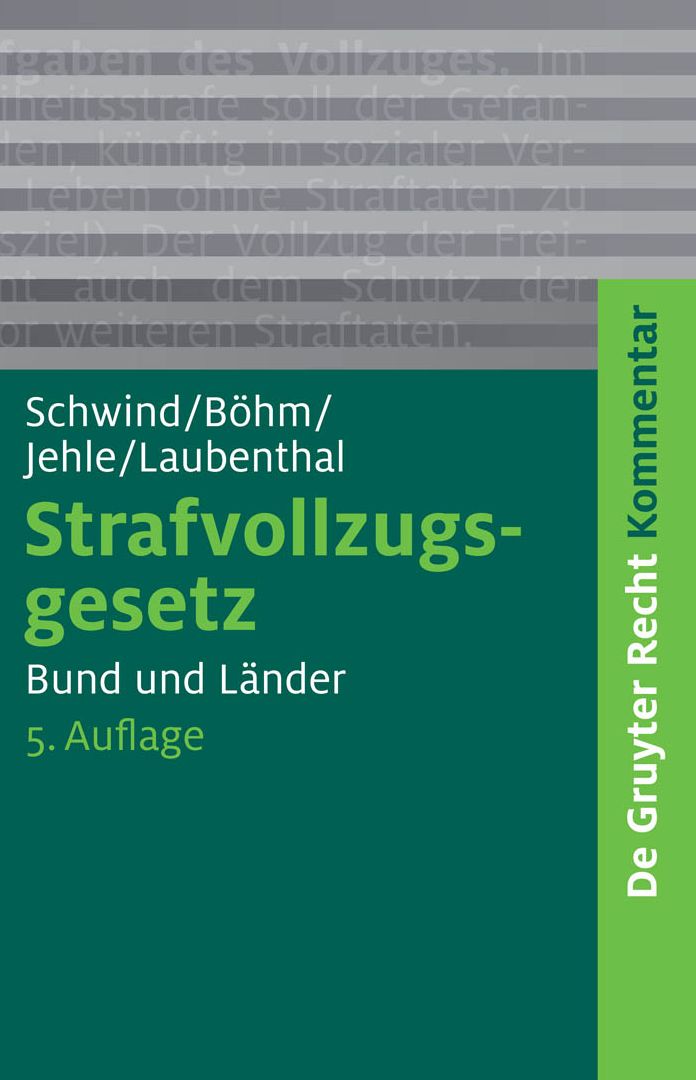 Strafvollzugsgesetz: Bund und Lander